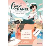 Io sono Coco Chanel. La mia vita tra genio e creatività