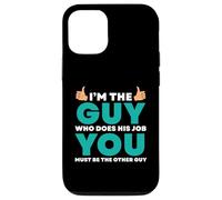 Io sono colui che fa il lavoro Tu sei l'altro Custodia per iPhone 12/12 Pro