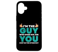 Io sono colui che fa il lavoro Tu sei l'altro Custodia per iPhone 16 Plus
