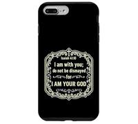 Io sono con te, non essere costernato perché sono il tuo Dio Isaia 41 Custodia per iPhone 7 Plus/8 Plus