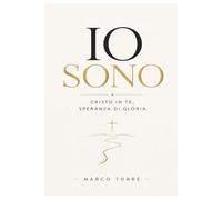 Io Sono: Cristo in te, speranza di gloria
