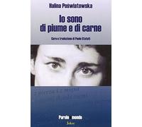 Io sono di piume e di carne