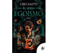 Io sono Egoismo - [Altrevoci Edizioni]