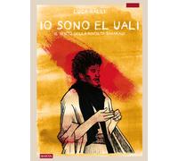 IO SONO EL UALI - IL VENTO DELLA RIVOLTA SAHARAUI