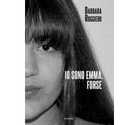 Io sono Emma. Forse
