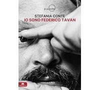 Libri Stefania Conte - Io Sono Federico Tavan