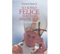 Io sono felice, siatelo anche voi! Il testamento