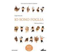 Io sono foglia. Ediz. a colori - Mozzillo Angelo