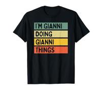 Io Sono Gianni Doing Gianni Things Divertente Citazione Personalizzata Maglietta
