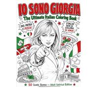 Io Sono Giorgia: The Ultimate Italian Coloring Book