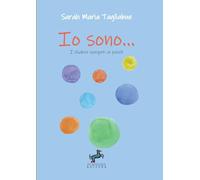 Libri Tagliabue Sarah Maria - Io Sono... I Chakra Spiegati Ai Piccoli