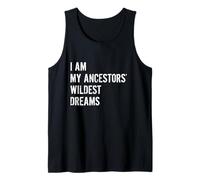 Io Sono I Sogni più Sfrenati dei Miei Antenati, Divertente Canotta