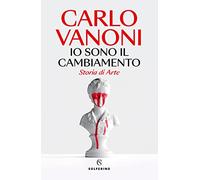 Io sono il cambiamento
