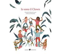 Io sono il Clown - Helland Larsen Elisabeth
