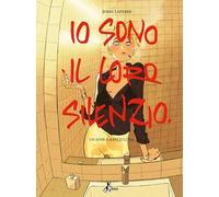 Libri Jordi Lafebre - Io Sono Il Loro Silenzio