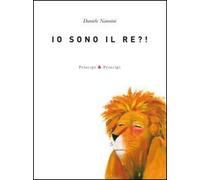 Io sono il re?