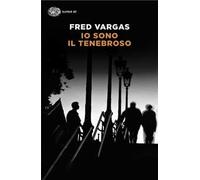 Io sono il tenebroso