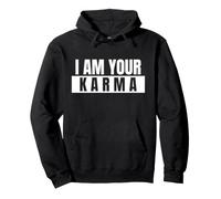 Io Sono Il Tuo Karma Felpa con Cappuccio