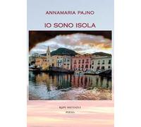 Io sono isola. Con CD-Audio