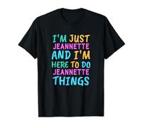 Io sono Jeannette Here To Do Jeannette Cose Divertente Nome Maglietta