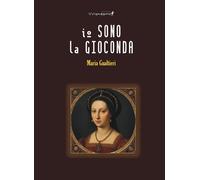 Io sono la gioconda [Paperback] [Oct 10, 2025] Gualtieri, Maria