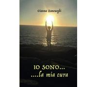 IO SONO...la mia cura