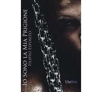 Io sono la mia prigione