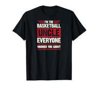 Io Sono Lo Zio del Basket Tutti Ti Hanno Avvertito Maglietta