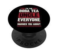 Io sono lo zio del tè Boba Tutti ti hanno avvertito PopSockets PopGrip Adesivo