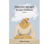 Io sono l'orchessa - Spicuglia Sebastiano