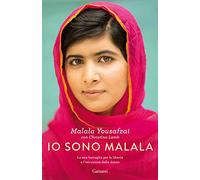 Io sono Malala. La mia battaglia per la libertà e l'istruzione delle donne