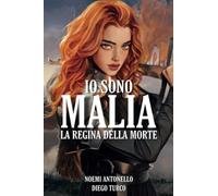 Io sono malia. La Regina della Morte
