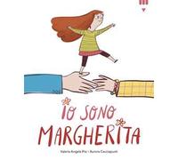 Io sono Margherita. Ediz. a colori