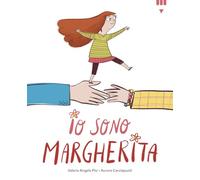 Io sono Margherita. Ediz. a colori