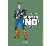 Io Sono Mister No - Sergio Bonelli Editore - ITALIANO NUOVO