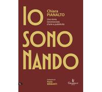 Io sono Nando. Una storia (s)conosciuta d'arte e pubblicità