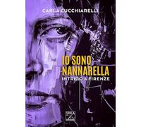 Io sono Nannarella. Intrigo a Firenze