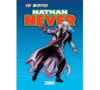 Io Sono Nathan Never - Sergio Bonelli Editore - ITALIANO NUOVO #MYCOMICS