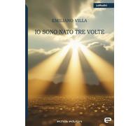 Io sono nato tre volte - [Echos]
