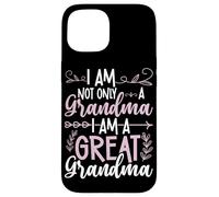 Io sono Non Solo Una Nonna Sono Una Grande Nonna Custodia per iPhone 15