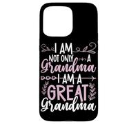 Io sono Non Solo Una Nonna Sono Una Grande Nonna Custodia per iPhone 15 Pro Max
