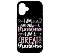 Io sono Non Solo Una Nonna Sono Una Grande Nonna Custodia per iPhone 16