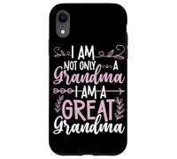 Io sono Non Solo Una Nonna Sono Una Grande Nonna Custodia per iPhone XR