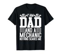 Io Sono papà e Un Meccanico Niente Mi spaventa Maglietta