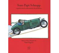 Io sono papà Schnapp e queste sono le controstorie che preferisco