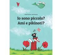 Io sono piccola? Ami e pikinoti?: Libro illustrato per bambini: italiano-creolo capoverdiano (Edizione bilingue)