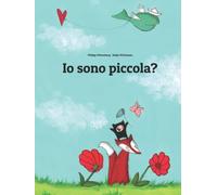 Io sono piccola?: Una storia illustrata di Philipp Winterberg e Nadja Wichmann