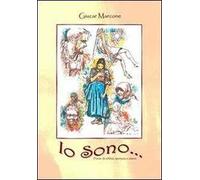 Io sono. Poesie di rabbia, speranza e amore