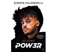Io sono Pow3r [Paperback] [Sep 10, 2020] Calandrelli, Giorgio and Cozzi, Emilio