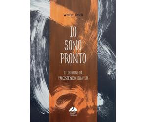 Io sono pronto. Il lieto fine sul palcoscenico della vita [Paperback] [Dec 04, 2